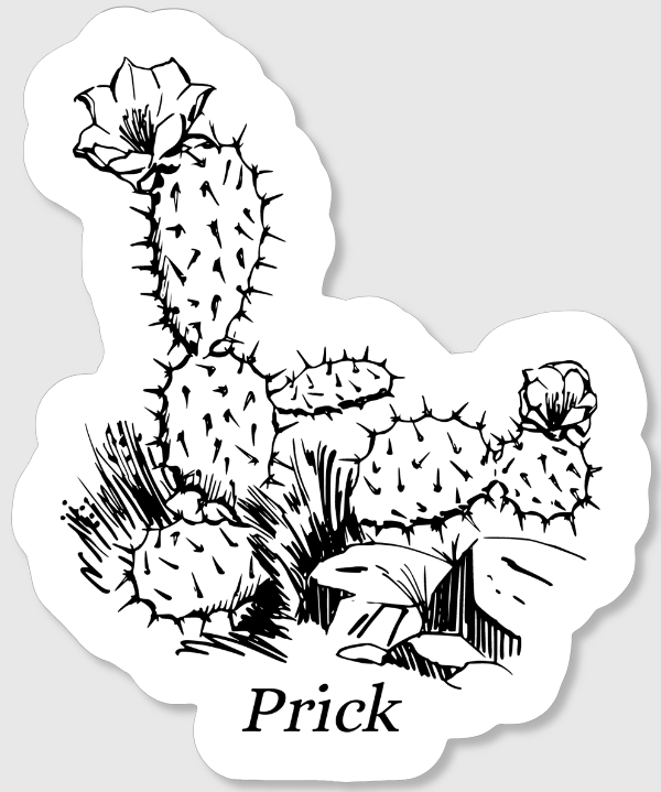 Don't be a Prick sticker